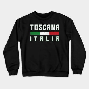 Toscana Italia / Italian Region Typography Design Crewneck Sweatshirt